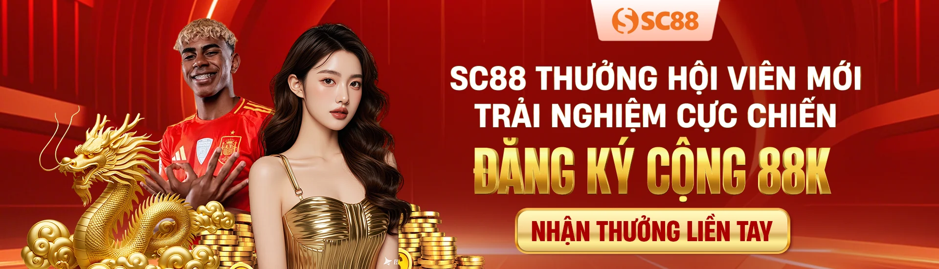 SC88 Thưởng Hội Viên Mới Trải Nghiệm Cực Chiến - Đăng Ký Cộng 88k Liền Tay